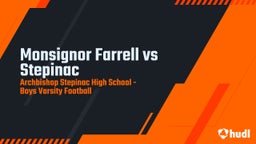 Archbishop Stepinac football highlights Monsignor Farrell vs Stepinac 