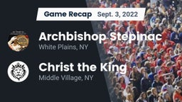 Recap: Archbishop Stepinac  vs. Christ the King  2022