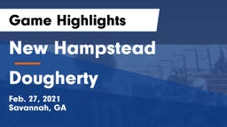 New Hampstead  vs Dougherty  Game Highlights - Feb. 27, 2021