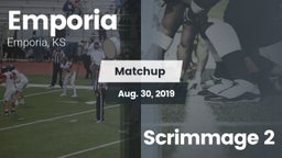 Matchup: Emporia  vs. Scrimmage 2 2019