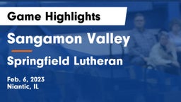 Sangamon Valley  vs Springfield Lutheran  Game Highlights - Feb. 6, 2023