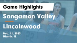 Sangamon Valley  vs LIncolnwood Game Highlights - Dec. 11, 2023