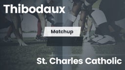Matchup: Thibodaux vs. St. Charles Catholic  2016