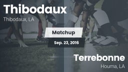 Matchup: Thibodaux vs. Terrebonne  2016