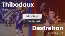 Matchup: Thibodaux vs. Destrehan  2016