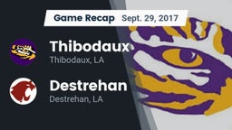 Recap: Thibodaux  vs. Destrehan  2017