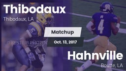 Matchup: Thibodaux vs. Hahnville  2017