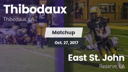 Matchup: Thibodaux vs. East St. John  2017