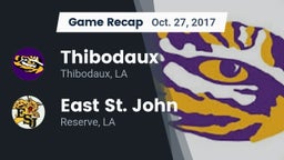 Recap: Thibodaux  vs. East St. John  2017