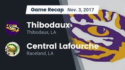 Recap: Thibodaux  vs. Central Lafourche  2017