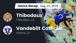 Recap: Thibodaux  vs. Vandebilt Catholic  2018