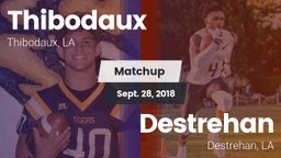 Matchup: Thibodaux vs. Destrehan  2018