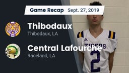 Recap: Thibodaux  vs. Central Lafourche  2019