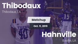 Matchup: Thibodaux vs. Hahnville  2019
