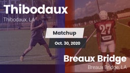 Matchup: Thibodaux vs. Breaux Bridge  2020