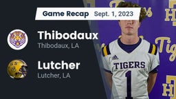 Recap: Thibodaux  vs. Lutcher  2023
