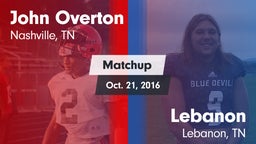 Matchup: Overton vs. Lebanon  2015