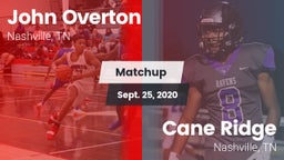 Matchup: Overton vs. Cane Ridge  2020