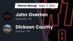 Recap: John Overton  vs. Dickson County  2021
