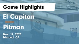 El Capitan  vs Pitman  Game Highlights - Nov. 17, 2023