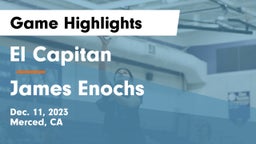 El Capitan  vs James Enochs  Game Highlights - Dec. 11, 2023