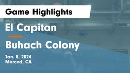 El Capitan  vs Buhach Colony  Game Highlights - Jan. 8, 2024