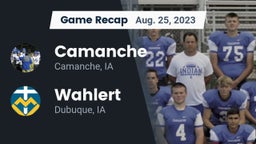 Recap: Camanche  vs. Wahlert  2023