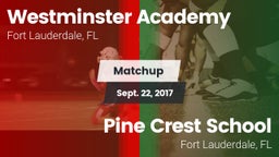 Matchup: Westminster Academy vs. Pine Crest School 2017