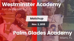 Matchup: Westminster Academy vs. Palm Glades Academy 2018