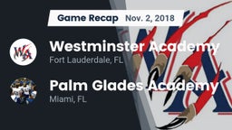 Recap: Westminster Academy vs. Palm Glades Academy 2018