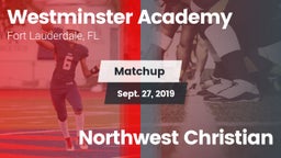 Matchup: Westminster Academy vs. Northwest Christian 2019