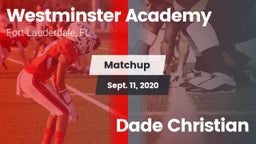 Matchup: Westminster Academy vs. Dade Christian 2020