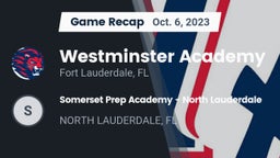 Recap: Westminster Academy vs. Somerset Prep Academy - North Lauderdale 2023