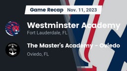 Recap: Westminster Academy vs. The Master's Academy - Oviedo 2023
