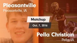 Matchup: Pleasantville vs. Pella Christian  2016