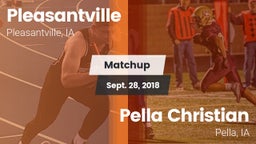 Matchup: Pleasantville vs. Pella Christian  2018