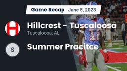 Recap: Hillcrest  - Tuscaloosa vs. Summer Pracitce 2023