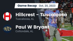 Recap: Hillcrest  - Tuscaloosa vs. Paul W Bryant  2023