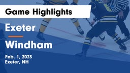 Exeter  vs Windham  Game Highlights - Feb. 1, 2023