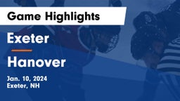 Exeter  vs Hanover  Game Highlights - Jan. 10, 2024