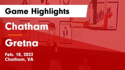 Chatham  vs Gretna Game Highlights - Feb. 18, 2022