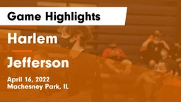 Harlem  vs Jefferson  Game Highlights - April 16, 2022