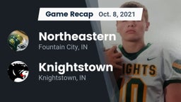 Recap: Northeastern  vs. Knightstown  2021