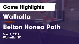 Walhalla  vs Belton Honea Path  Game Highlights - Jan. 8, 2019