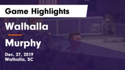Walhalla  vs Murphy  Game Highlights - Dec. 27, 2019