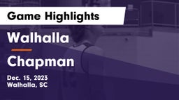Walhalla  vs Chapman  Game Highlights - Dec. 15, 2023