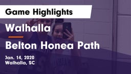 Walhalla  vs Belton Honea Path  Game Highlights - Jan. 14, 2020