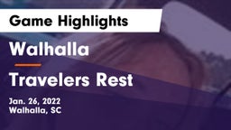 Walhalla  vs Travelers Rest  Game Highlights - Jan. 26, 2022