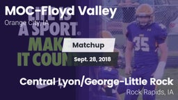 Matchup: MOC-Floyd Valley vs. Central Lyon/George-Little Rock  2018