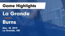 La Grande  vs Burns  Game Highlights - Dec. 10, 2019